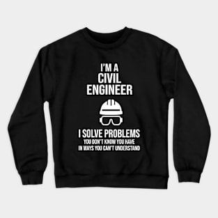 Funny Civil Engineer Crewneck Sweatshirt